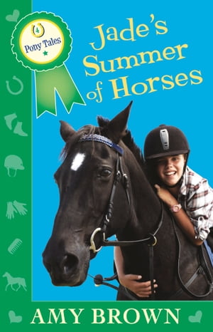 ŷKoboŻҽҥȥ㤨Jade's Summer of Horses Pony Tales Book 4Żҽҡ[ Amy Brown ]פβǤʤ854ߤˤʤޤ