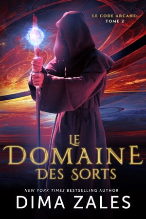 ŷKoboŻҽҥȥ㤨Le Domaine des Sorts Le Code arcane : Tome 2Żҽҡ[ Dima Zales ]פβǤʤ299ߤˤʤޤ