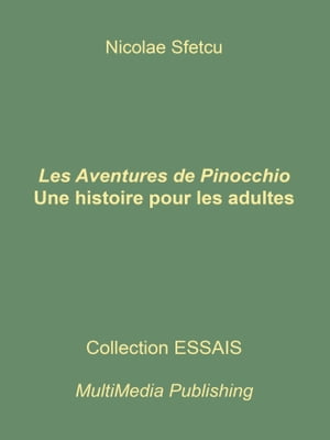 Les Aventures de Pinocchio: Une histoire pour les adultes