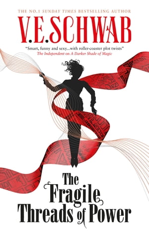 The Threads of Power series - The Fragile Threads of PowerŻҽҡ[ V.E. Schwab ]