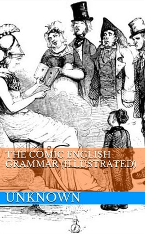 The Comic English Grammar (Illustrated)