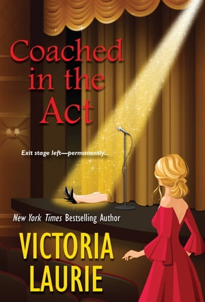 Coached in the Act【電子書籍】[ Victoria Laurie ]