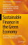 Sustainable Finance in the Green Economy
