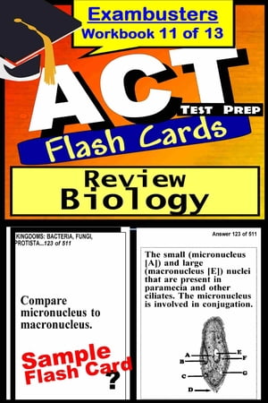 ACT Test Prep Biology Review--Exambusters Flash Cards--Workbook 11 of 13