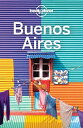 Lonely Planet Buenos Aires【電子書籍】 Isabel Albiston