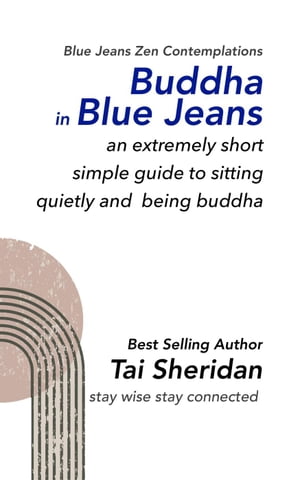 Buddha in Blue Jeans【電子書籍】[ Tai Sheridan ]