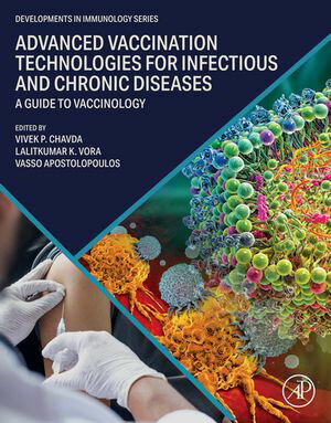 Advanced Vaccination Technologies for Infectious and Chronic Diseases