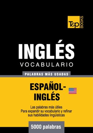 Vocabulario Espa?ol-Ingl?s americano - 5000 palabras m?s usadas【電子書籍】[ Andrey Taranov ]