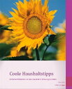 Coole Haushaltstipps Einfache Mittelchen um den Haushalt in Schwung zu halten【電子書籍】[ Natalie Gemovic ]