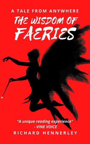 ŷKoboŻҽҥȥ㤨The Wisdom of Faeries A Tale From Anywhere, #2Żҽҡ[ Richard Hennerley ]פβǤʤ350ߤˤʤޤ