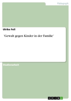  'Gewalt gegen Kinder in der Familie'