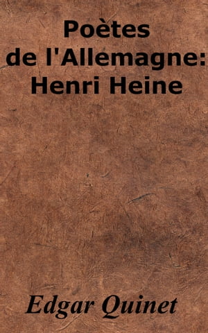 Poètes de l'Allemagne : Henri Heine