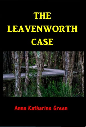 The Leavenworth Case