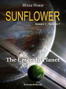 SUNFLOWER - The Emerald Planet Season 1 Episode 