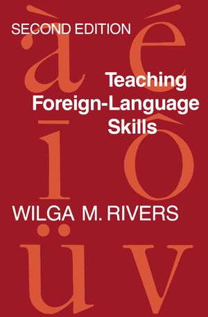 Teaching Foreign Language SkillsŻҽҡ[ Wilga M. Rivers ]