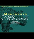 Merchants and Marvels Commerce, Science, and Art in Early Modern Europe【電子書籍】