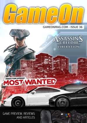 GameOn Magazine Issue 36 (October) Video Games Magazine Covering PC, XBox, PS3, WiiU and handhelds【電子書籍】 Steve Greenfield