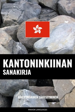 Kantoninkiinan sanakirja Aihepohjainen l?hestyminen