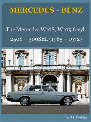 Mercedes-Benz W108, W109 six-cylinder with buyer's guide and chassis number/data card explanation