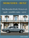 ŷKoboŻҽҥȥ㤨Mercedes-Benz W108, W109 six-cylinder with buyer's guide and chassis number/data card explanation From the 250S to the 300SEL 2.8Żҽҡ[ Bernd S. Koehling ]פβǤʤ1,340ߤˤʤޤ