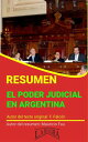 Resumen de El Poder Judicial en Argentina RES?ME