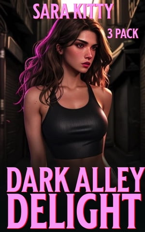 Dark Alley Delight