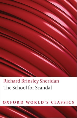 The School for Scandal and Other Plays