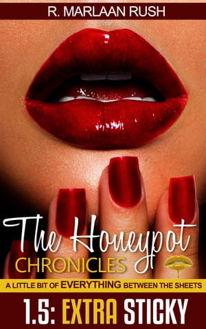 ŷKoboŻҽҥȥ㤨The Honeypot Chronicles 1.5: Extra StickyŻҽҡ[ R. Marlaan Rush ]פβǤʤ225ߤˤʤޤ