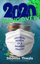 2020 Hangover: Financial Remedy by a Banking Analyst