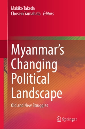 Myanmar’s Changing Political Landscape