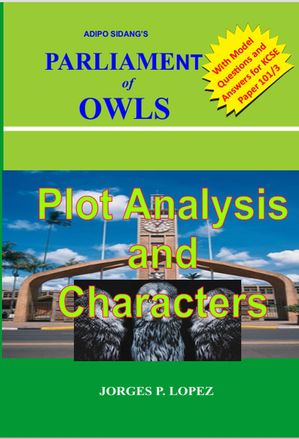 Adipo Sidang Parliament of Owls: Plot Analysis and Characters A Guide to Adipo Sidang's Parliame..