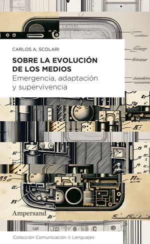 Sobre la evoluci?n de los medios Emergencia, adaptaci?n y supervivencia