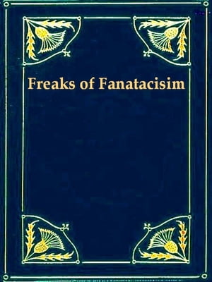 Freaks of Fanaticism and Other Strange Events