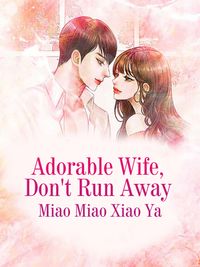 ŷKoboŻҽҥȥ㤨Adorable Wife, Don't Run Away Volume 1Żҽҡ[ Miao Miaoxiaoya ]פβǤʤ116ߤˤʤޤ