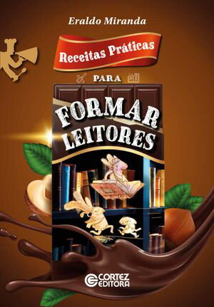 Receitas pr?ticas para formar leitores