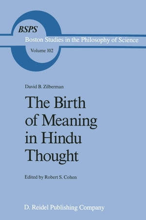 The Birth of Meaning in Hindu Thought【電子書籍】 David B. Zilberman