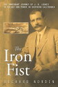 ŷKoboŻҽҥȥ㤨The Iron Fist The Immigrant Journey of J. B. Leonis to Riches and Power in Southern CaliforniaŻҽҡ[ Richard Nordin ]פβǤʤ468ߤˤʤޤ