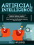 Artificial Intelligence: An Essential Beginners Guide to AI, Machine Learning, Robotics, The Internet of Things, Neural Networks, Deep Learning, Reinforcement Learning, and Our FutureŻҽҡ[ Neil Wilkins ]