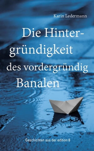 Die Hintergr?ndigkeit des vordergr?ndig Banalen GeschichtenŻҽҡ[ Kar...