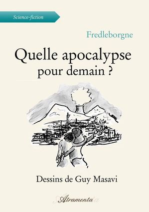 ŷKoboŻҽҥȥ㤨Quelle apocalypse pour demain ?Żҽҡ[ Fred Leborgne ]פβǤʤ150ߤˤʤޤ