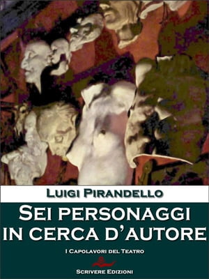 Sei personaggi in cerca d'autoreŻҽҡ[ Luigi Pirandello ]