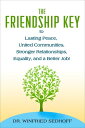 ŷKoboŻҽҥȥ㤨The Friendship Key to Lasting Peace, United Communities,Strong Relationships, Equality, and a Better JobŻҽҡ[ Winfried Sedhoff ]פβǤʤ13ߤˤʤޤ