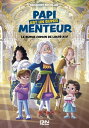 Mon papi est un super menteur - Tome 1 Le super copain de Louis XIV【電子書籍】[ Gr?go...