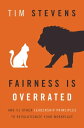 ŷKoboŻҽҥȥ㤨Fairness Is Overrated And 51 Other Leadership Principles to Revolutionize Your WorkplaceŻҽҡ[ Tim Stevens ]פβǤʤ2,288ߤˤʤޤ