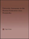 University Autonomy in Russian Federation Since Perestroika