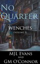 No Quarter: Wenches - Volume 5【電子書籍】