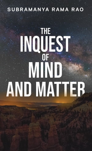 The Inquest of Mind and Matter
