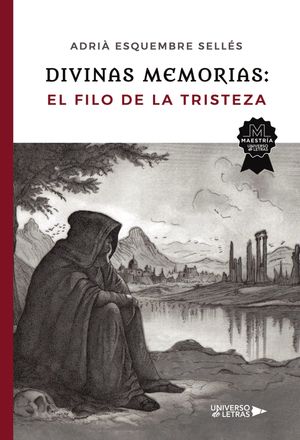 Divinas Memorias: El Filo de la Tristeza