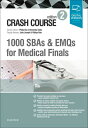 Crash Course: 1000 SBAs and EMQs for Medical Finals Crash Course: 1000 SBAs and ...