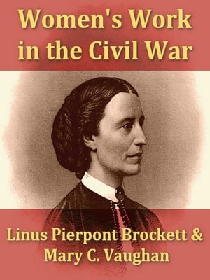 Woman's Work in the Civil War
